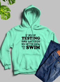 Testing My Waters Hoodie-4
