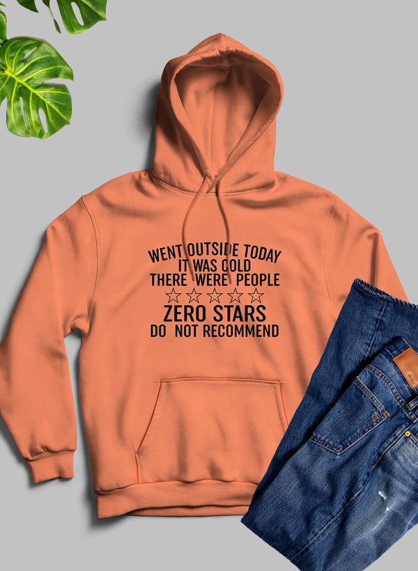 Went Outside Today Hoodie-2