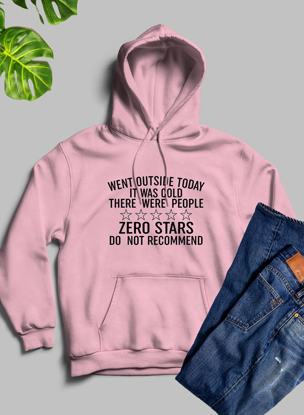 Went Outside Today Hoodie-3