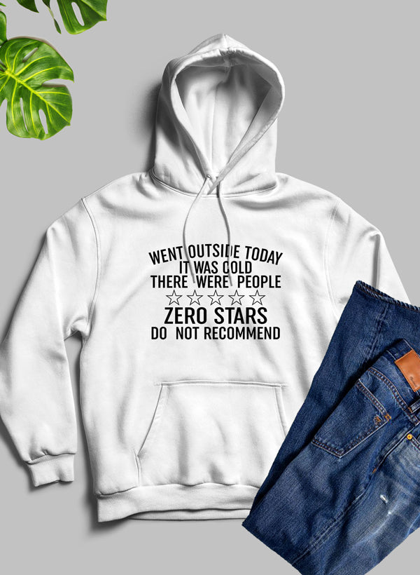 Went Outside Today Hoodie-4