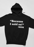 Besauce I Said So Hoodie-0