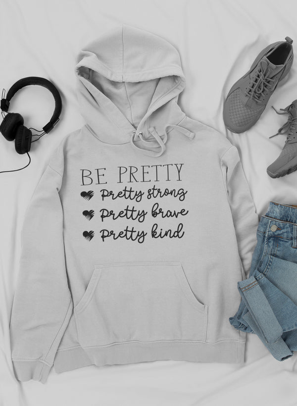 Be Pretty Hoodie-0
