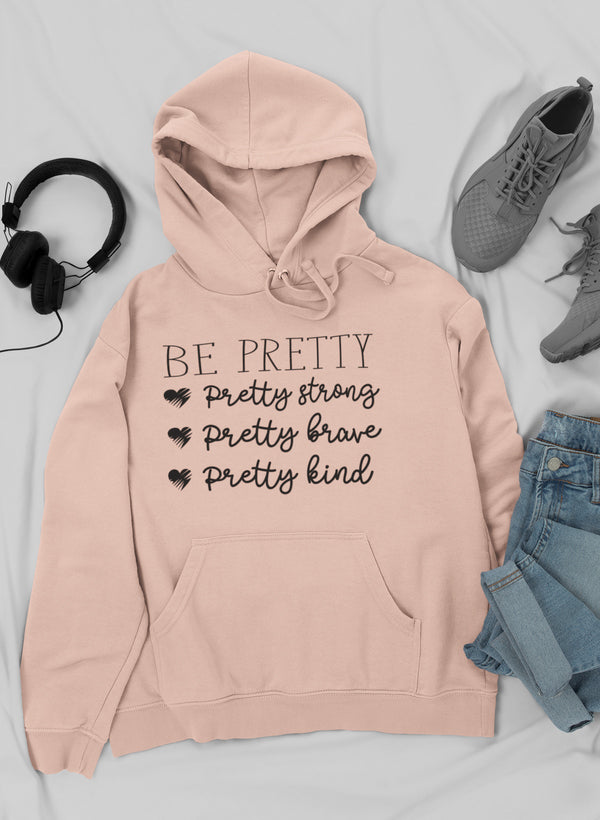 Be Pretty Hoodie-3