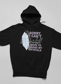 Sorry i can't Hoodie-0