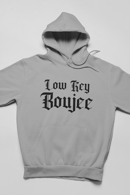 Low Key Boujee Hoodie-1