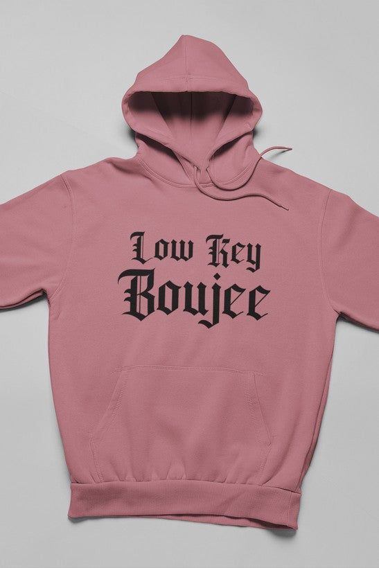 Low Key Boujee Hoodie-3