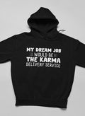 My Dream Job Hoodie-0
