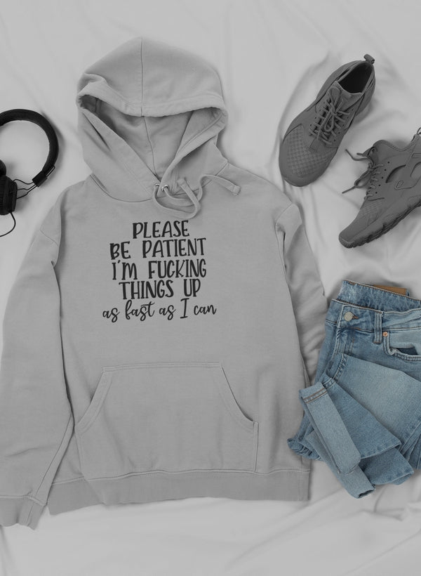 Please Be Patient Hoodie-3