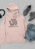 Please Be Patient Hoodie-0