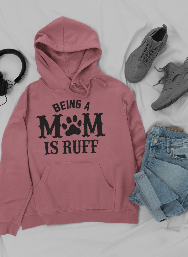 Being A Mom Is Ruff Hoodie-2