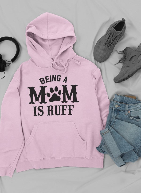 Being A Mom Is Ruff Hoodie-3