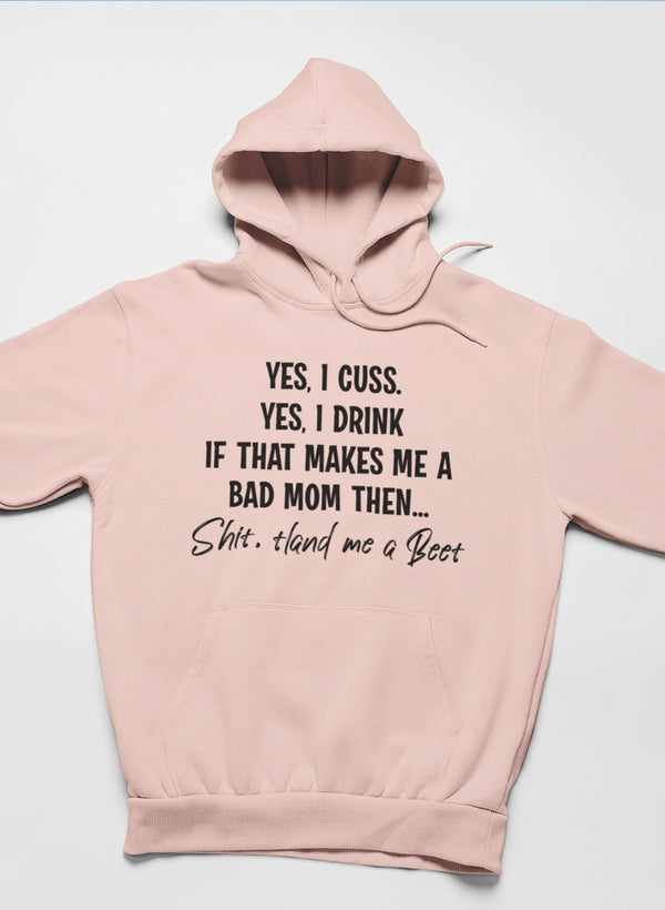 Bad Mom Hoodie-0